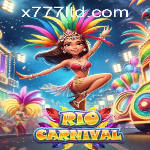 Discover the Thrilling World of RioCarnival with X777